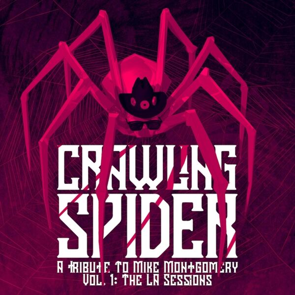 Cover art for Crawling Spider, Vol. 1: The LA Sessions (A Tribute to Mike Montgomery)